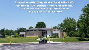 Ballwin MO DWI Defense Attorney | Law Office of Douglas Richards | Douglas Richards Attorney at Law | www.dnrichardslaw.com