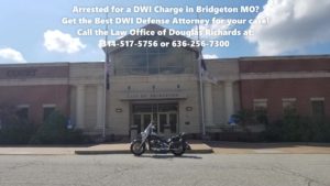 Bridgeton MO DWI Defense Attorney | Law Office of Douglas Richards | Douglas Richards Attorney at Law | www.dnrichardslaw.com