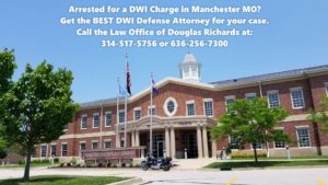 Manchester MO DWI Defense Attorney | Law Office of Douglas Richards | www.dnrichardslaw.com