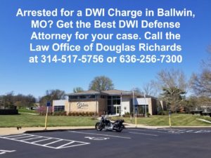 Ballwin MO DWI Defense Attorney | Law Office of Douglas Richards | Douglas Richards Attorney at Law | www.dnrichardslaw.com