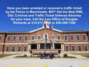 Manchester MO Criminal Lawyer | Law Office of Douglas Richards | Douglas Richards Attorney at Law | www.dnrichardslaw.com
