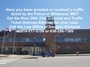 Wildwood MO Criminal Defense Attorney | Law Office of Douglas Richards | Douglas Richards Attorney at Law | www.dnrichardslaw.com