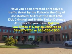 Chesterfield MO Criminal Lawyer | Law Office of Douglas Richards | Douglas Richards Attorney at Law | www.dnrichardslaw.com