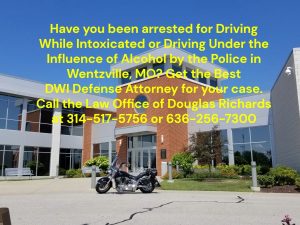 Wentzville MO DWI Defense Attorney | Law Office of Douglas Richards | Douglas Richards, Attorney at Law | https://www.dnrichardslaw.com/
