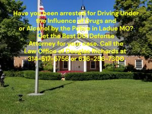Ladue DUI Defense Lawyer | Law Office of Douglas Richards | Douglas Richards Attorney at Law | www.dnrichardslaw.com