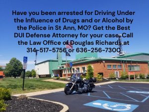 Saint Ann DUI Defense Lawyer | Law Office of Douglas Richards | Douglas Richards Attorney at Law | www.dnrichardslaw.com