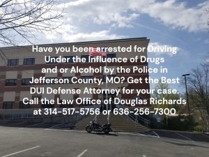 Jefferson County DUI Defense Lawyer | Law Office of Douglas Richards | Douglas Richards Attorney at Law | www.dnrichardslaw.com
